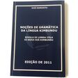 Noções de Gramática da Língua Kimbundu - Edição 2011