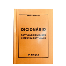 Dicionário Português-Kimbundu e Kimbundu-Português - 3ª Edição - Jujú Kamuxitu